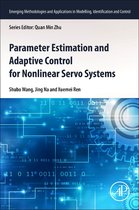 Emerging Methodologies and Applications in Modelling, Identification and Control- Parameter Estimation and Adaptive Control for Nonlinear Servo Systems