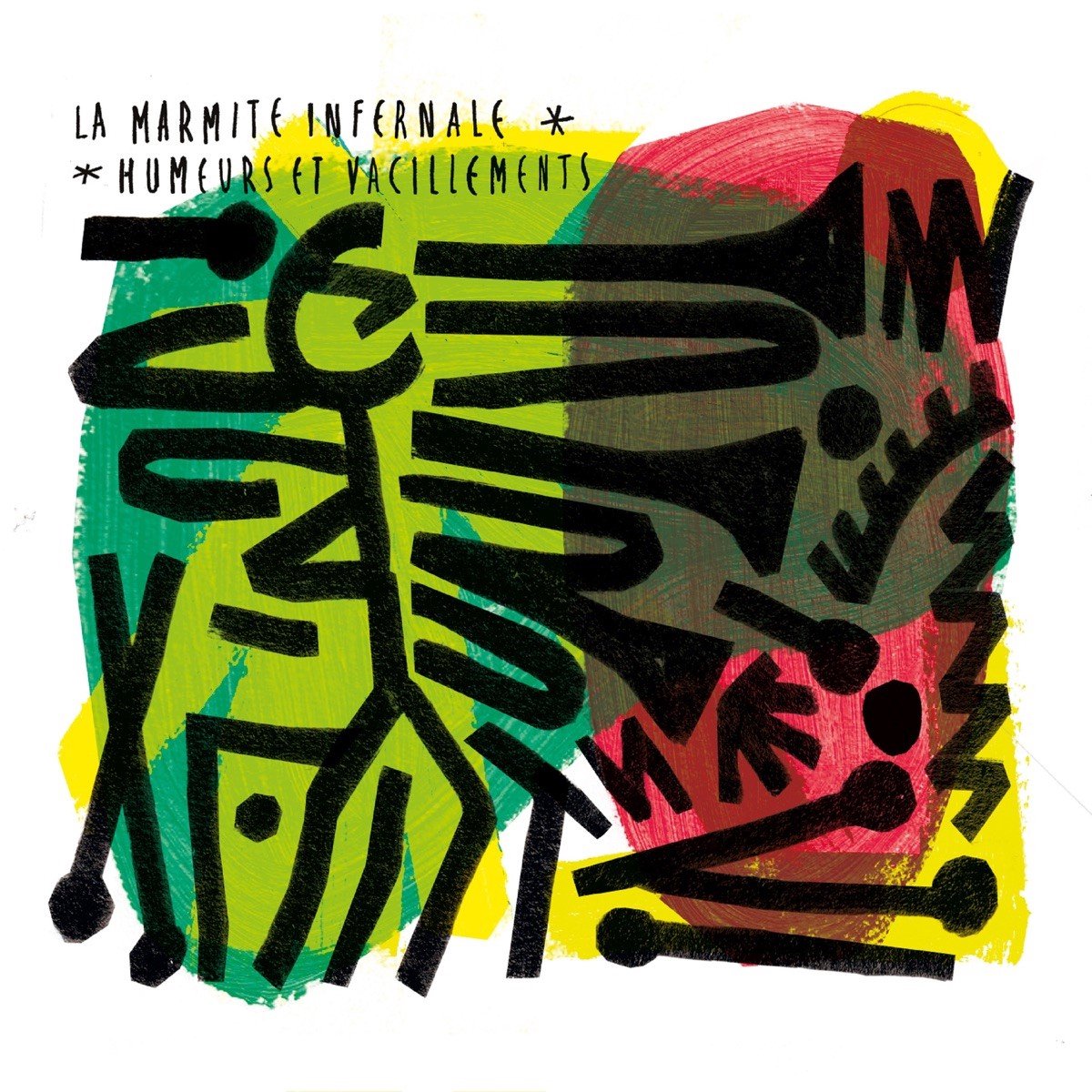 La Marmite Infernale - Humeurs Et Vacillements (CD)