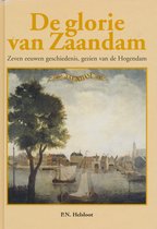 De glorie van Zaandam