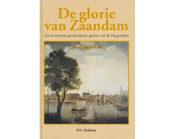De glorie van Zaandam
