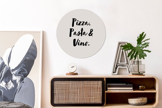 Cercle mural - Cercle mural ⌀ 60 - Citation - Taupe - Pizza. pâtes et vin. - Tableaux ronds salon - Plaque murale ronde - Décoration murale cercle - Décoration chambre intérieure - Décoration murale - Accessoires de maison