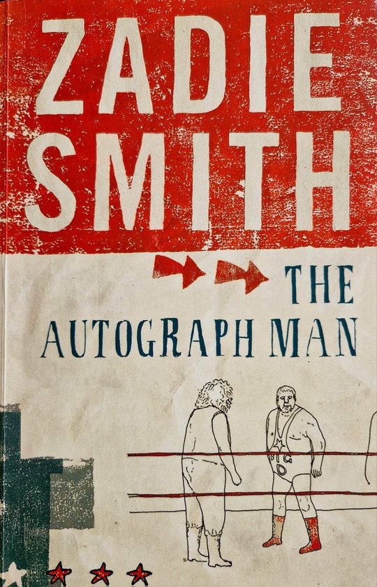 Boekomslag met rode en witte tekst 'ZADIE SMITH THE AUTOGRAPH MAN'. Twee worstelaars onderaan.