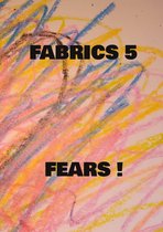 Sammanhanget vi kallar hälsa 6 - Fabrics 5 Fears !