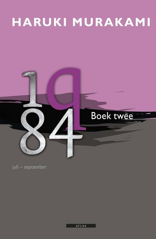 Boekomslag met Haruki Murakami, 1Q84, Boek Twee. De cijfers 1 en 8 zijn zilverkleurig, de letter q is paars. 'juli - september'.