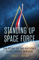 Transforming War- Standing Up Space Force