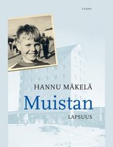 Muistan - Lapsuus