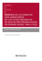 Estudios - Análisis de los debates parlamentarios de las leyes orgánicas de educación promulgadas en España desde 1980 a 2022
