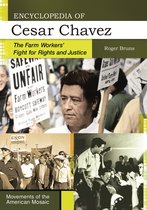 Movements of the American Mosaic - Encyclopedia of Cesar Chavez