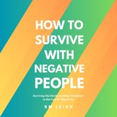 How to Survive with Negative People