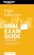 Oral Exam Guide Series - Flight Instructor Oral Exam Guide