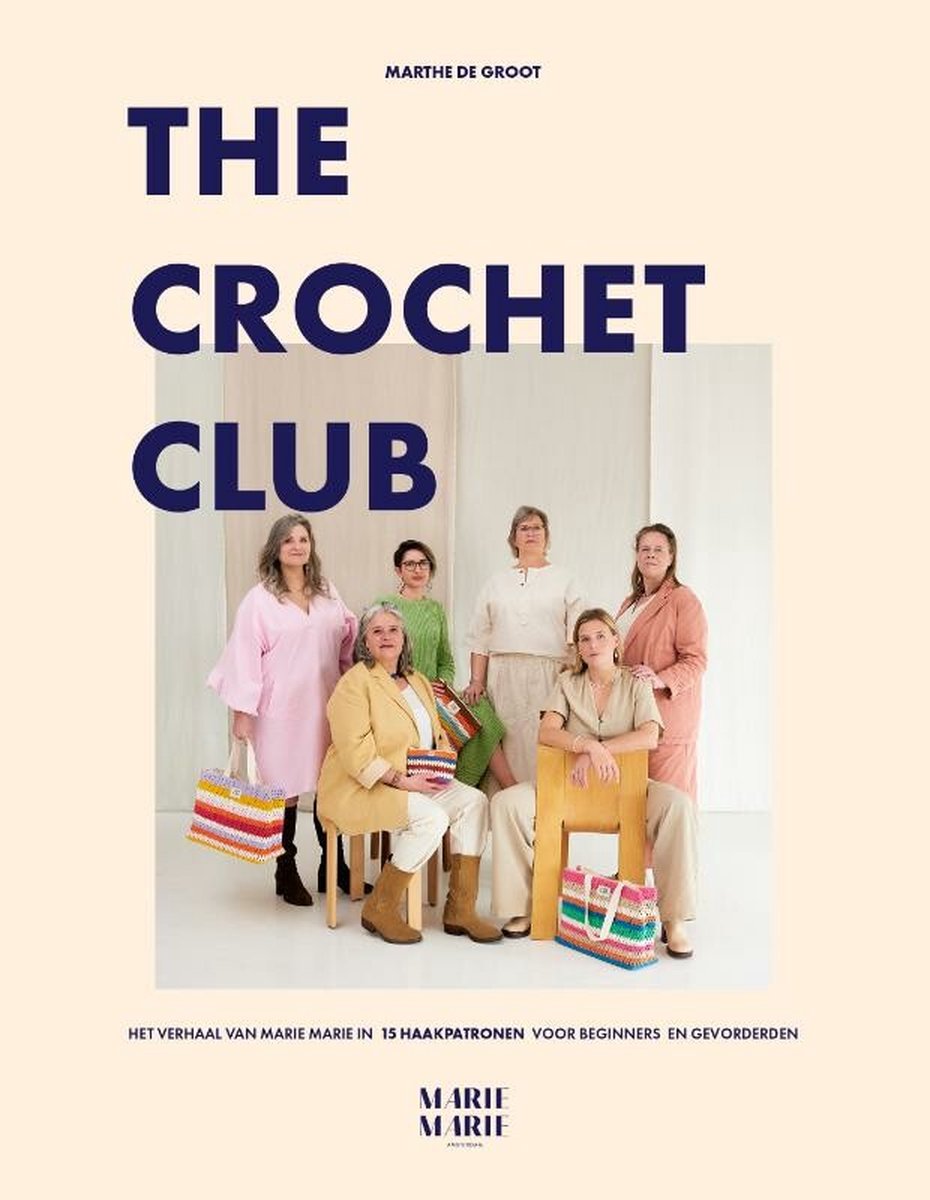 The Crochet Club - Marthe De Groot