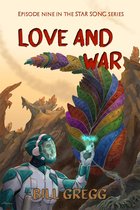 Star Song 9 - Love and War: Episode Nine in the Star Song Series