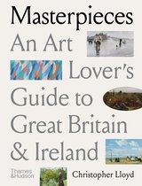 ISBN Masterpieces : An Art Lover's Guide to Great Britain and Ireland, Anglais, Livre broché, 496 pages