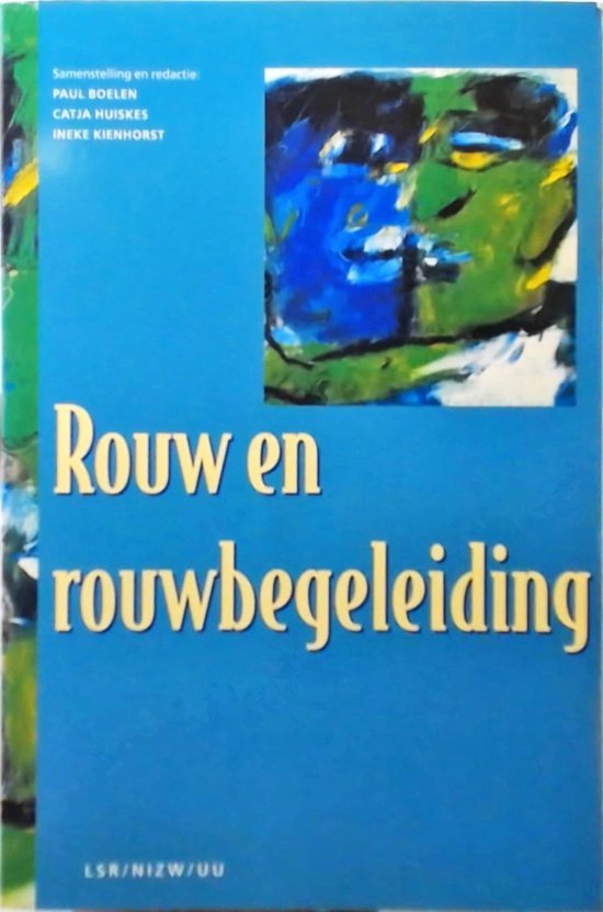 Boek 'Rouw en rouwbegeleiding' met abstracte afbeelding van een gezicht in blauw en groen.