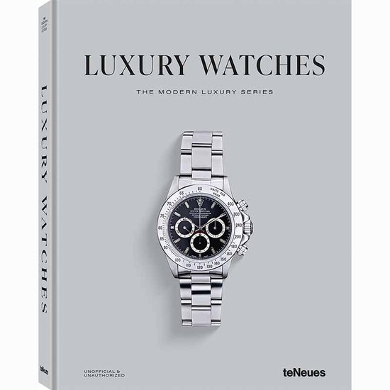 Luxury Watches – The Modern Luxury Series