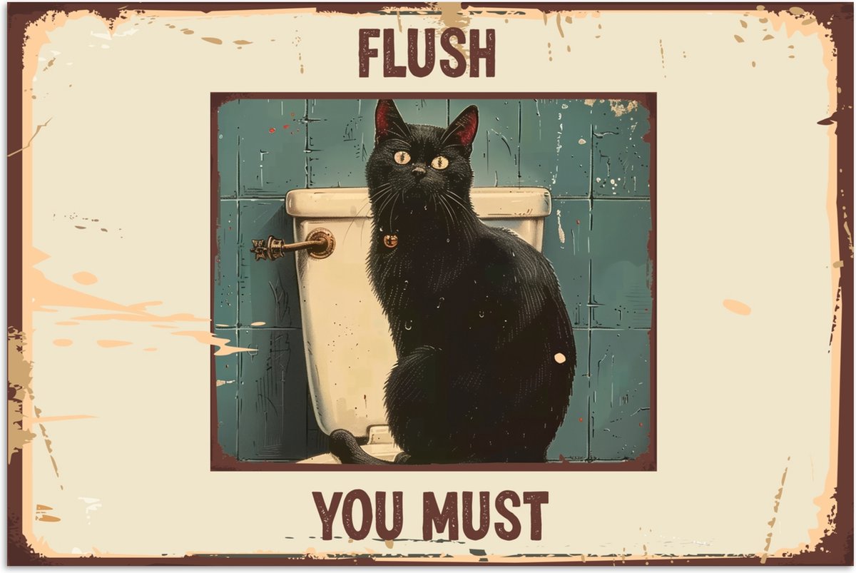 Poster 30x20 cm - Kat - Vintage - Zwart - Quote - Flush you must - Posters - Wanddecoratie