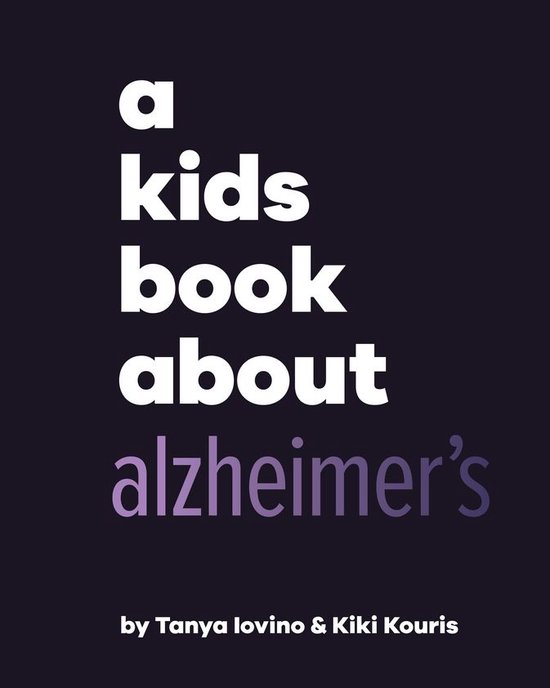 A Kids Book - A Kids Book About Alzheimer's - cover