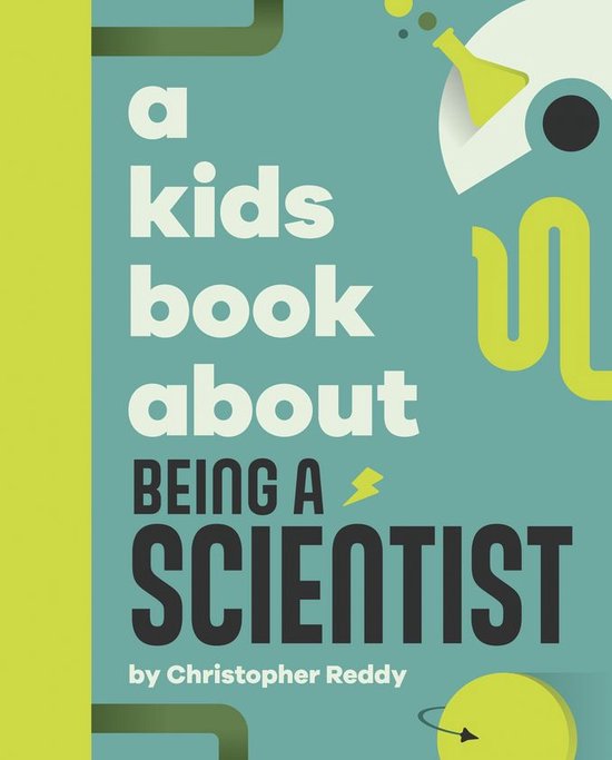A Kids Book - A Kids Book About Being A Scientist - cover