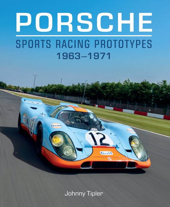 Porsche Sports Racing Prototypes 1963–1971 - cover