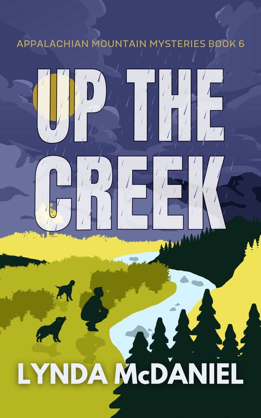 Appalachian Mountain Mysteries 6 - Up the Creek - cover