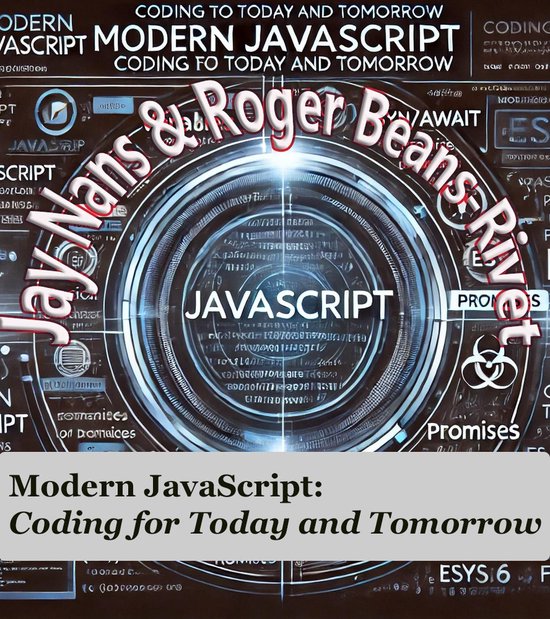Modern JavaScript: Coding for Today and Tomorrow (ebook), Jay Nans ...