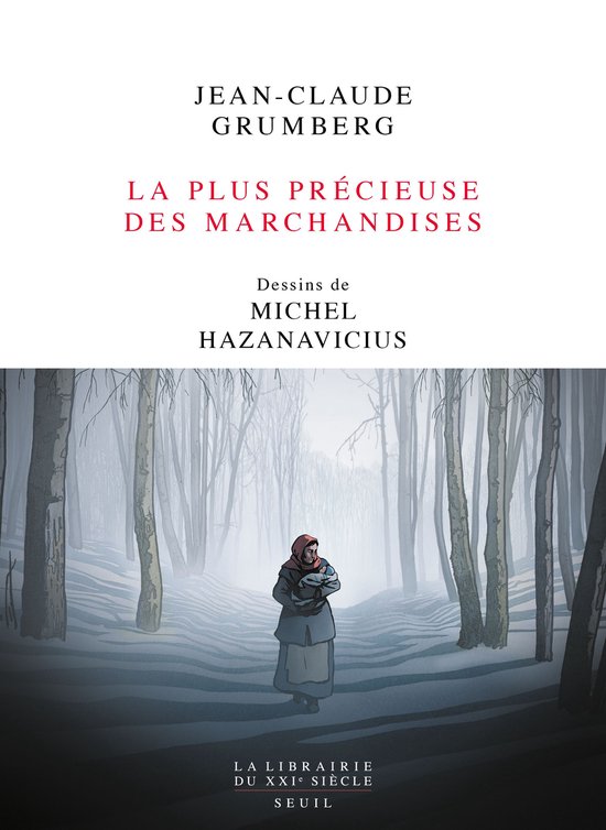 La Plus Précieuse des marchandises