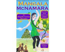 Knightess of the Realm 5 - An Altogether-Curious Altercation: Book 1 of the Secrets of Dragon Mountain