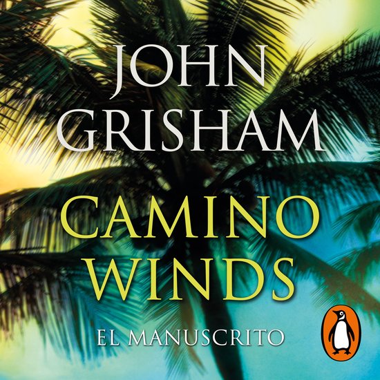Camino Winds. El manuscrito (Camino Island 2) - cover
