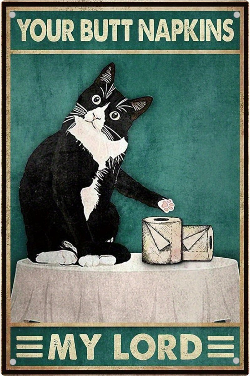 Bovista Your Butt Napkins My Lord - Are You Pooping Cat - Have A Nice Poop - Poster - Grappige Poster - 20x30cm