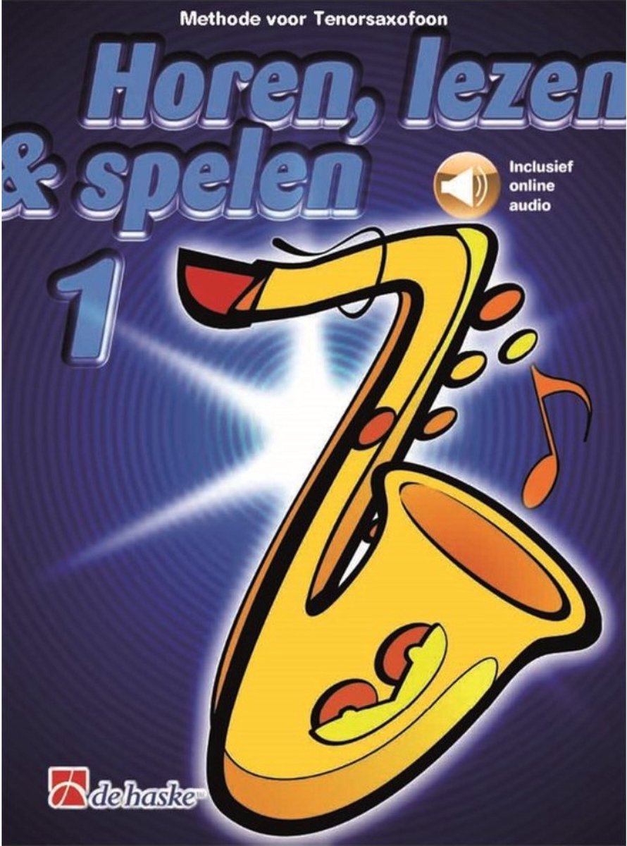 Horen Lezen & Spelen deel 1 voor Tenorsaxofoon