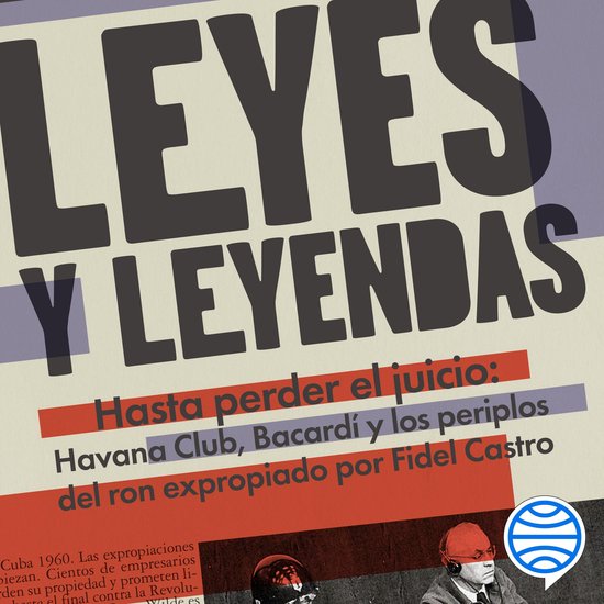 Leyes y leyendas - Hasta perder el juicio: Havana Club, Baca ... - cover