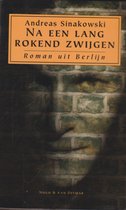 Boekomslag van 'Na een lang rokend zwijgen' van Andreas Sinakowski, met een oranje tekstvak en een stenen muur.