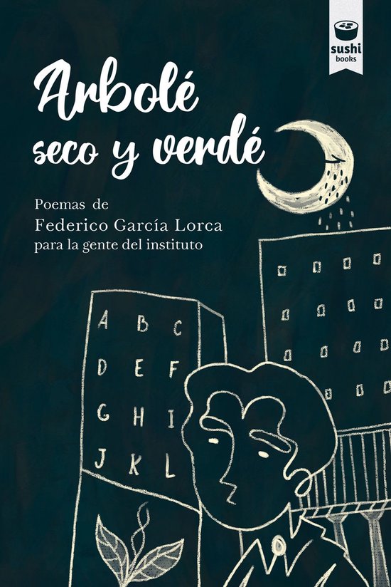 Arbolé seco y verdé : poemas de Federico García Lorca par ... - cover