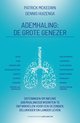 Ademhaling: de grote genezer