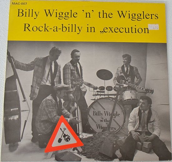 Billy Wiggle 'n' The Wigglers – Rock-A-Billy In "Execution"