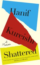 Boekomslag voor 'Shattered' van Hanif Kureishi, met de titel op rode, blauwe en gele vlakken.