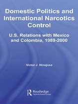 Studies in International Relations - Domestic Politics and International Narcotics Control