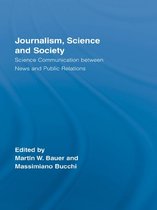 Routledge Studies in Science, Technology and Society - Journalism, Science and Society
