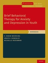 Programs That Work - Brief Behavioral Therapy for Anxiety and Depression in Youth