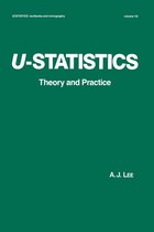 Statistics: A Series of Textbooks and Monographs - U-Statistics