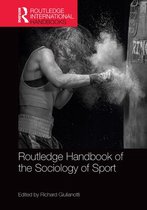Routledge International Handbooks - Routledge Handbook of the Sociology of Sport