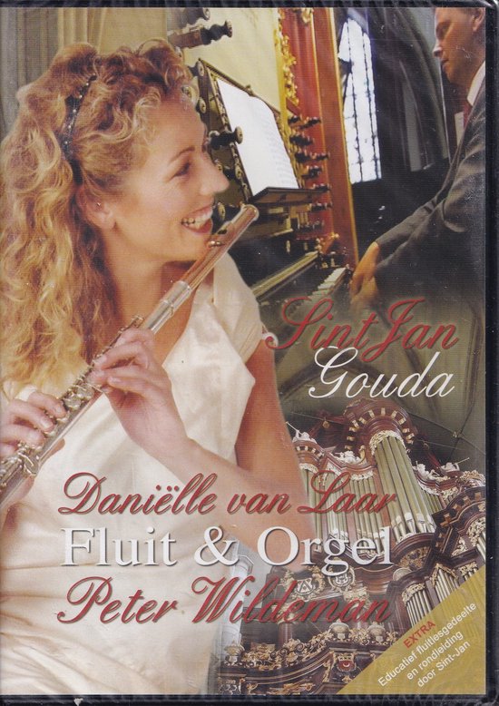 Fluit en orgel (DVD+CD) - Danielle van Laar dwarsfluit, Peter Wildeman orgel vanuit de St. Janskerk te Gouda