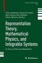 Representation Theory, Mathematical Physics, and Integrable Systems