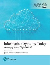 Information Systems Today: Managing the Digital World Plus Pearson Mylab Mis with Pearson Etext, Global Edition