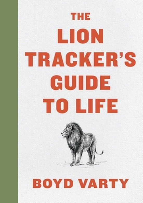 The Lion Tracker's Guide to Life - cover