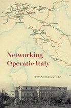 Opera Lab: Explorations in History, Technology, and Performance- Networking Operatic Italy