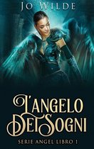 Serie Angel- L'angelo Dei Sogni