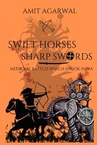 Swift Horses Sharp Swords