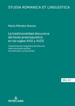 Studia Romanica et Linguistica 67 - La tradicionalidad discursiva del texto preensayístico en los siglos XVII y XVIII