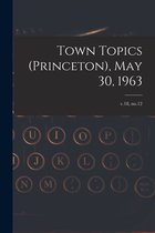 Town Topics (Princeton), May 30, 1963; v.18, no.12